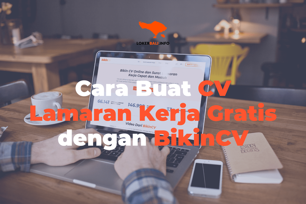 Cara Buat CV Lamaran Kerja Gratis dengan BikinCV