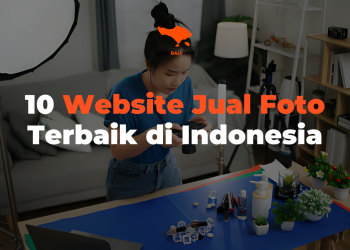 10 Website Jual Foto Terbaik di Indonesia